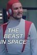 The Beast in Space