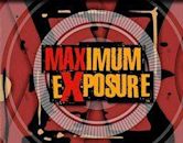 Maximum Exposure