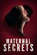 Maternal Secrets