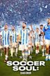 Soccer Soul: Elijo Creer