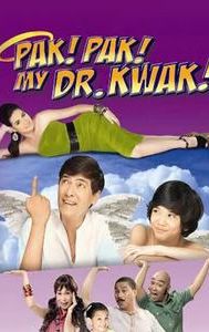 Pak! Pak! My Dr. Kwak!