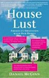 House Lust: America's Obsession With Our Homes