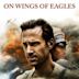 On Wings of Eagles (film)