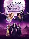 Vampire Sisters 3: Journey to Transylvania