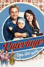 Vatertage – Opa über Nacht