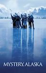 Mystery, Alaska