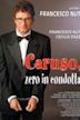 Caruso, Zero for Conduct