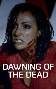 Dawning of the Dead