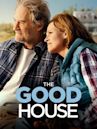 The Good House