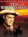 Ten Wanted Men