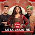 Leta Jaijo Re|Coke Studio Bharat