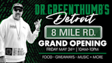 Dr. Greenthumb's Detroit Invites You To The Grand Opening Celebration!