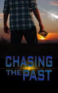 Chasing the Past