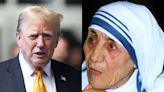 Trump claims the hush-money porn-star case is so 'rigged' against him that not even Mother Teresa could get acquitted