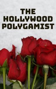 The Hollywood Polygamist