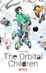 The Orbital Children