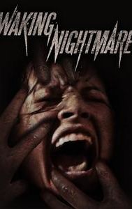 Waking Nightmare