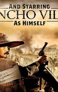 And Starring Pancho Villa as Himself