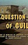 A Question of Guilt