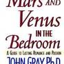 Mars and Venus in the Bedroom: A Guide to Lasting Romance and Passion