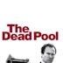 The Dead Pool