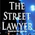 The Street Lawyer