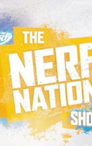 The Nerf Nation Show