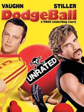 Dodgeball: A True Underdog Story