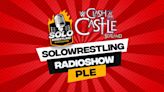 Escucha esta tarde Solowrestling Radioshow Clash at The Castle en vivo