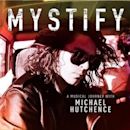 Mystify: A Musical Journey with Michael Hutchence
