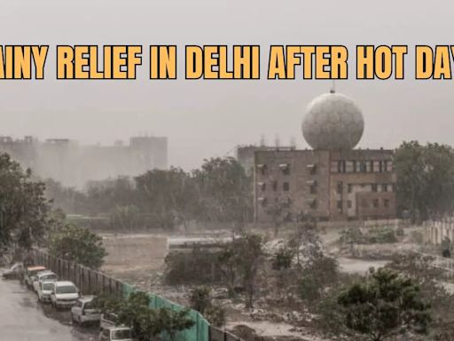 Delhi To See Rainy Days After Brief Hot Weather As IMD Issues Moderate Rain Alert Till...