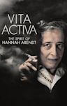 Vita Activa: The Spirit of Hannah Arendt