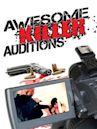 Awesome Killer Audition