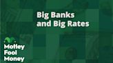 Big Banks and Big Rates