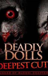Bunker of Blood 2 Deadly Dolls: Deepest Cuts