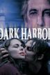 Dark Harbor – Der Fremde am Weg