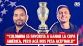 “Colombia es favorita a ganar la Copa América, pero acá nos pesa aceptarlo” debate AS Colombia