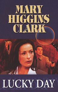 Mary Higgins Clark's Lucky Day