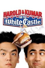 Harold & Kumar Go to White Castle