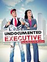 Undocumented Executive