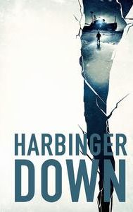 Harbinger Down