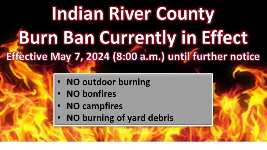 Indian River County issues 'burn ban' to take effect Tuesday