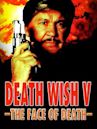 Death Wish: The Face of Death