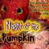 Night of the Pumpkin