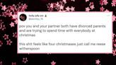 18 Tweets That Are Oh-So Relatable If You're An Adult With Divorced Parents At Christmas