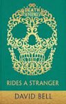 Rides a Stranger