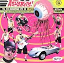 Aquabats Vs. the Floating Eye of Death!