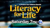 'Literacy for Life: A Protect Our Children Special Presentation' airs Saturday, May 18 on Channel 7