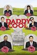 Daddy Cool: Join the Fun