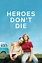 Heroes Don't Die (2020) - Posters — The Movie Database (TMDB)